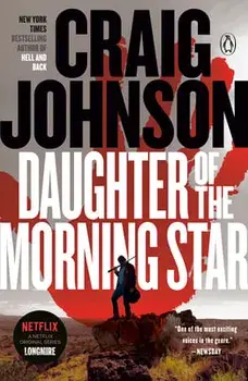 Daughter of the Morning Star: A Longmire Mystery, Paperback/Craig Johnson