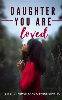 Daughter You Are Loved, Paperback/Tsitsi V. H. Phiri-Simpito