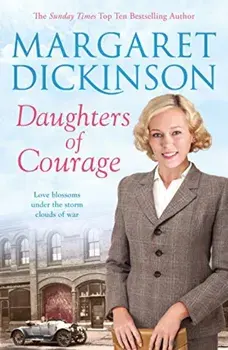 Daughters of Courage, Paperback/Margaret Dickinson