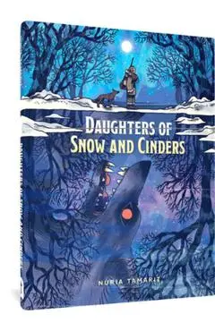 Daughters of Snow and Cinders - Núria Tamarit