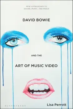 David Bowie and the Art of Music Video, Paperback/***