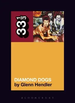 David Bowie's Diamond Dogs, Paperback/Glenn Hendler