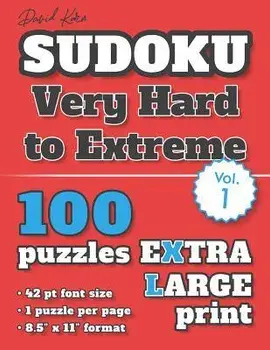 David Karn Sudoku - Very Hard to Extreme Vol 1: 100 Puzzles, Extra Large Print, 42 pt font size, 1 puzzle per page, Paperback/David Karn