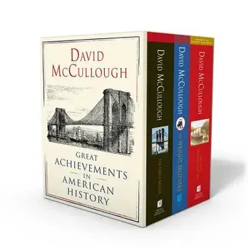 David McCullough: Great Achievements in American History: The Great Bridge, the Path Between the Seas, and the Wright Brothers, Paperback/David McCullough