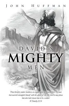 David's Mighty Men - John Huffman