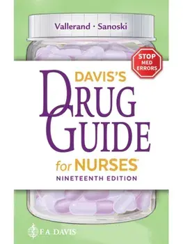 Davis's Drug Guide for Nurses. 19th Edition, Paperback/Cynthia A. Sanoski