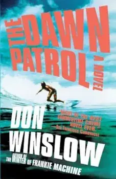 Dawn Patrol, Paperback/Don Winslow