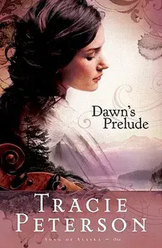 Dawn's Prelude, Paperback/Tracie Peterson