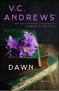 Dawn, Volume 1 - V. C. Andrews