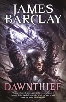 Dawnthief: Chronicles of the Raven 1, Paperback/James Barclay