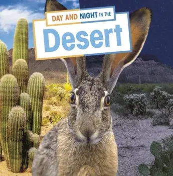 Day and Night in the Desert, Paperback/Ellen Labrecque