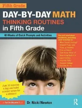 Day-By-Day Math Thinking Routines in Fifth Grade: 40 Weeks of Quick Prompts and Activities, Paperback/Nicki Newton
