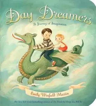 Day Dreamers: A Journey of Imagination, Hardcover/Emily Winfield Martin