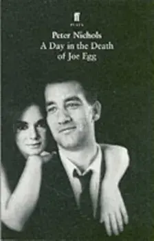 Day in the Death of Joe Egg, Paperback/Peter Nichols