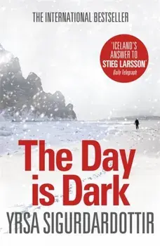 Day is Dark. Thora Gudmundsdottir Book 4, Paperback/Yrsa Sigurdardottir