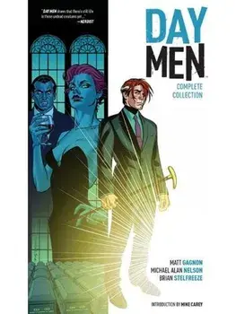 Day Men Complete Collection, Paperback/Michael Alan Nelson