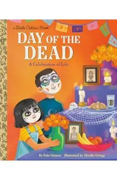 Day of the Dead: A Celebration of Life - Polo Orozco