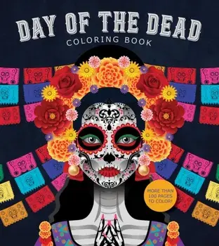 Day of the Dead Coloring Book. More than 100 Pages to Color!, Paperback/Editors of Chartwell Books