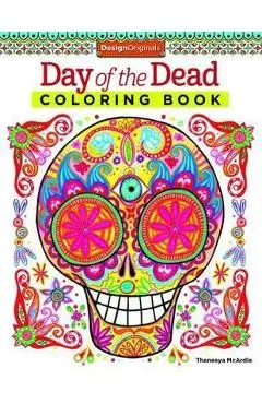 Day of the Dead Coloring Book - Thaneeya McArdle