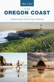 Day Trips(R) to the Oregon Coast: Getaway Ideas for the Local Traveler, 1st Edition, Paperback/Kim Cooper Findling