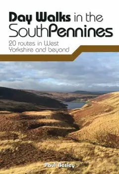 Day Walks in the South Pennines. 20 routes in West Yorkshire and beyond, Paperback/Paul Besley