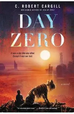 Day Zero - C. Robert Cargill