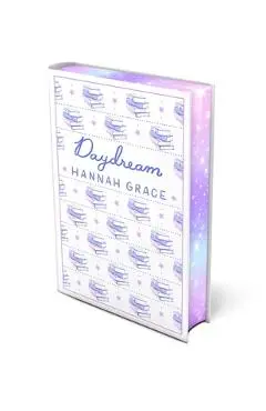 Daydream: Deluxe Edition Hardcover - Hannah Grace