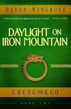 Daylight on Iron Mountain, Paperback/David Wingrove
