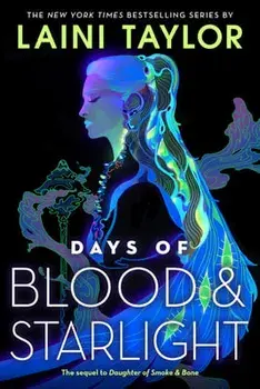Days of Blood & Starlight, Paperback/Laini Taylor
