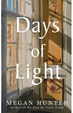 Days of Light - Megan Hunter