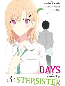 Days with My Stepsister, Vol. 4 (manga), Paperback/Yumika Kanade