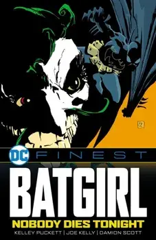DC Finest: Batgirl: Nobody Dies Tonight, Paperback/Kelley Puckett