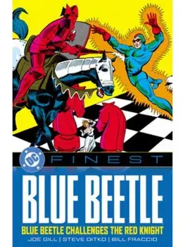 DC Finest: Blue Beetle: Blue Beetle Challenges the Red Knight, Paperback/***