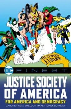 DC Finest: Justice Society of America. For America and Democracy, Paperback/Gardner Fox