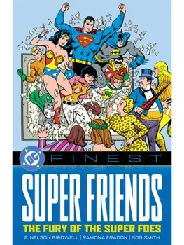DC Finest: Super Friends: The Fury of the Super Foes, Paperback/***