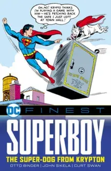 DC Finest: Superboy: The Superdog from Krypton, Paperback/Otto Binder
