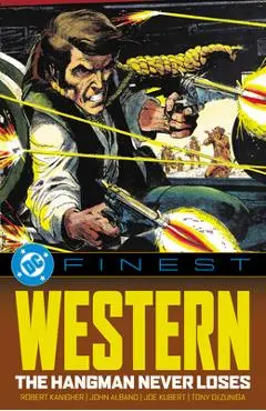 DC Finest: The Hangman Never Loses - Robert Kanigher