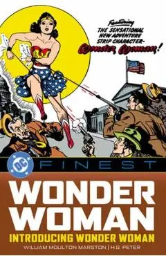 DC Finest: Wonder Woman: Introducing Wonder Woman - William Moulton Marston