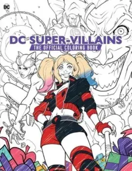 DC Super-Villains: The Official Coloring Book, Paperback/Insight Editions