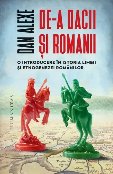 De-a dacii și romanii. O introducere în istoria limbii și etnogenezei românilor