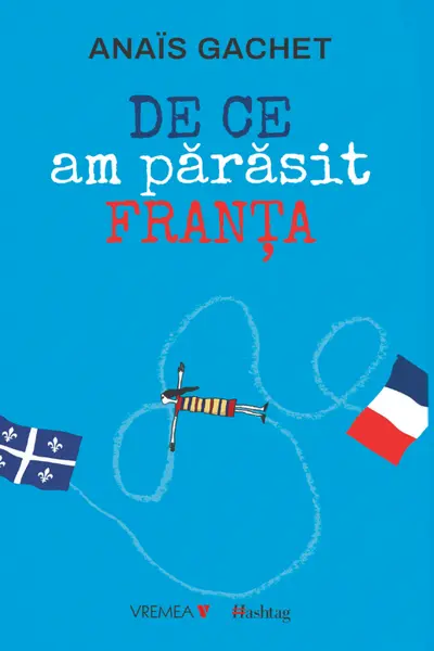 De ce am părăsit Franța