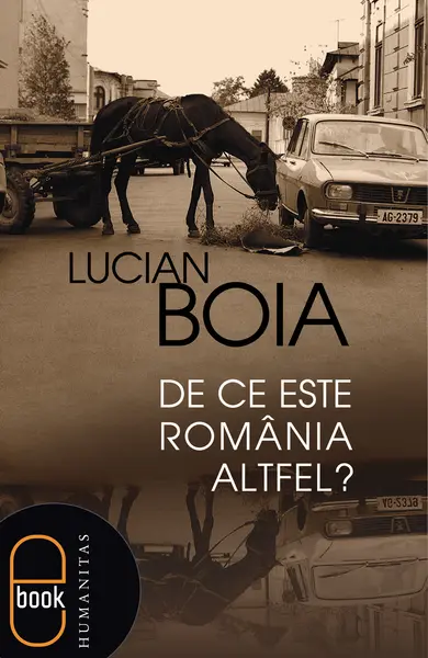 De ce este România altfel? (epub)