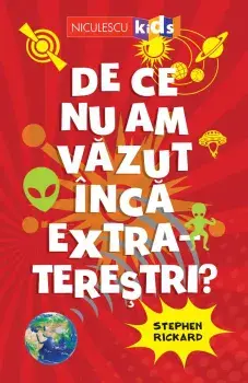 De ce nu am vazut inca extraterestri?/Stephen Rickard