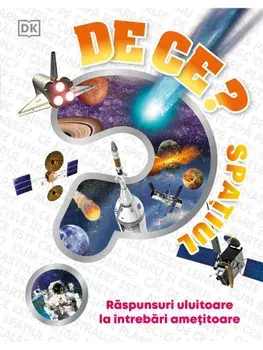De ce? Spatiul. Raspunsuri uluitoare la intrebari ametitoare/***