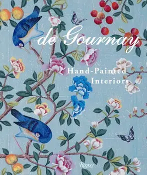 de Gournay: Hand-Painted Interiors, Hardcover/Claud Gurney