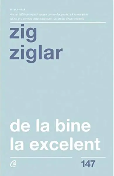De la bine la excelent | Zig Ziglar