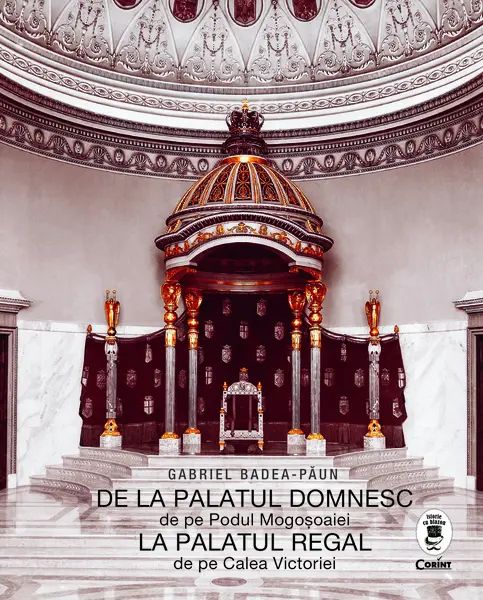 De la Palatul Domnesc la Palatul Regal