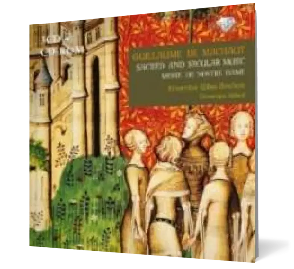 De Machaut: Sacred and Secular music