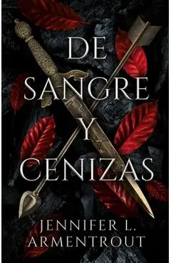 De Sangre Y Cenizas - Jennifer L. Armentrout