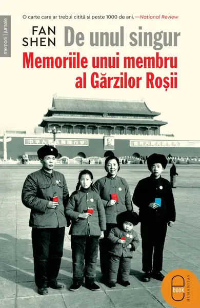 De unul singur. Memoriile unui membru al Gărzilor Roșii (ebook)